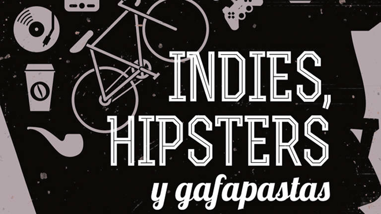 Foto: 'Indies, hipsters y gafapastas' de Víctor Lenore